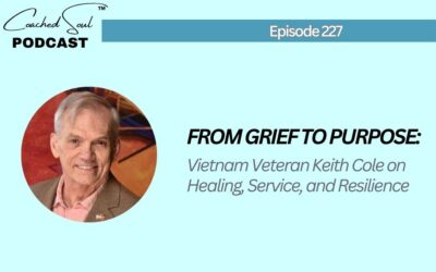 Episode 227 – From Grief to Purpose: Vietnam Veteran Keith Cole on Healing, Service, and Resilience