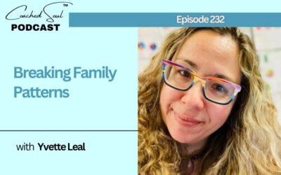 Episode 233 – Breaking Family Patterns: Healing, Blended Families, and New Beginnings with Yvette Leal