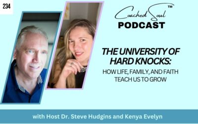 Episode 234 – The University of Hard Knocks: How Life, Family, and Faith Teach Us to Grow